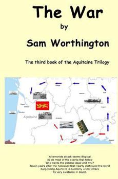 Paperback The War: 3rd. book of Aquitaine Trilogy Book