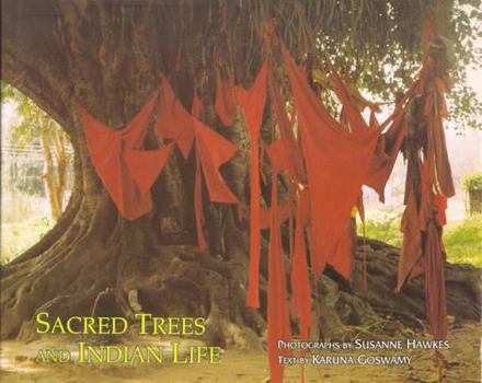 Hardcover Sacred Trees and Indian Life Book