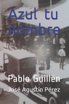 Paperback Azul tu nombre [Spanish] Book