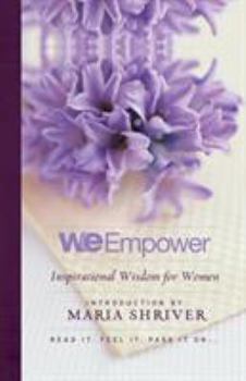 Paperback We Empower: Inspirational Wisdom for Women Book