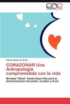 Paperback CORAZONAR Una Antropología comprometida con la vida [Spanish] Book
