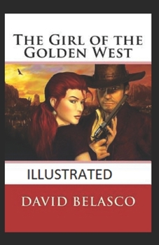 The Girl of the Golden West illustrated