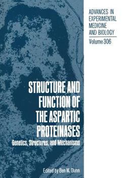 Paperback Structure and Function of the Aspartic Proteinases: Genetics, Structures, and Mechanisms Book