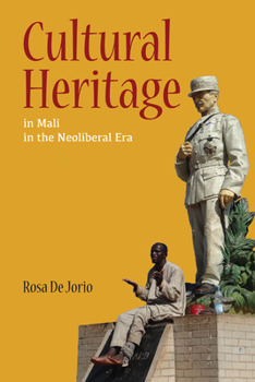 Paperback Cultural Heritage in Mali in the Neoliberal Era Book