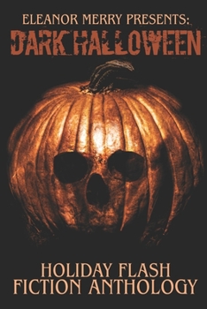 Paperback Dark Halloween: A Flash Fiction Anthology Book