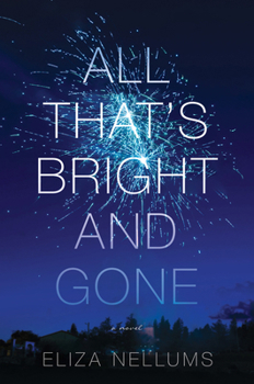 Hardcover All That's Bright and Gone Book
