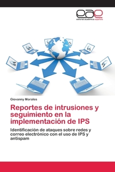 Paperback Reportes de intrusiones y seguimiento en la implementación de IPS [Spanish] Book
