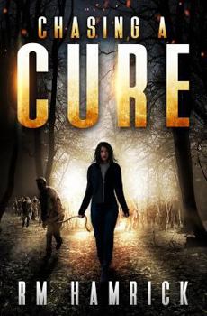 Paperback Chasing a Cure: A Zombie Novel Book