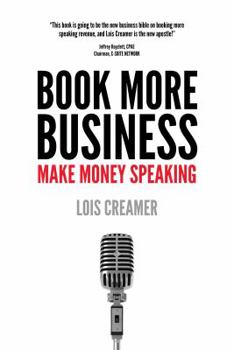 Paperback Book More Business: Make Money Speaking Book