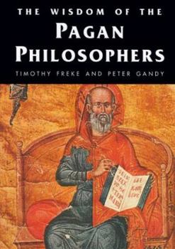 Hardcover Wisdom of the Pagan Philosophers Book