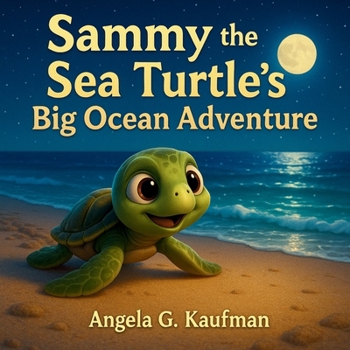 Paperback Sammy the Sea Turtle's Big Ocean Adventure Book