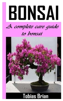Paperback Bonsai: A Complete Care Guide To Bonsai Book
