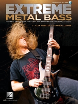 Paperback Extreme Metal Bass - Essential Techniques, Concepts, and Applications for Metal Bassists Book/Online Audio Book