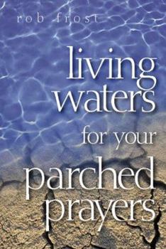 Paperback Living Waters for Your Parched Prayers Book