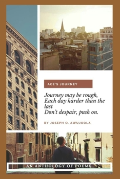 Paperback Ace's Journey: An anthology of poems Book