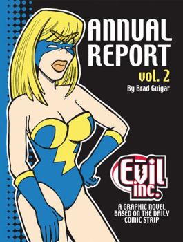 Evil Inc Annual Report vol. 2 - Book #2 of the Evil Inc. Annual Report