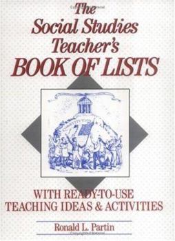Spiral-bound The Social Studies Teacher's Book of Lists: With Ready-To-Use Teaching Ideas & Activities Book