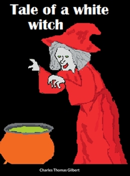 Hardcover Tale of a White Witch Book