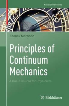 Paperback Principles of Continuum Mechanics: A Basic Course for Physicists Book