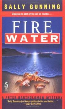 Fire Water - Book #10 of the Peter Bartholomew Mysteries