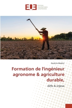 Paperback Formation de l'ingénieur agronome & agriculture durable, [French] Book