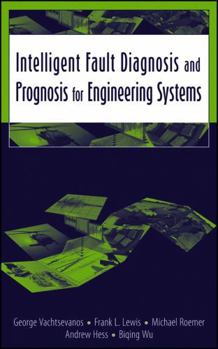 Hardcover Intelligent Fault Diagnosis and Prognosis for Engineering Systems Book