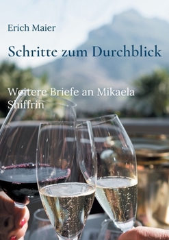 Paperback Schritte zum Durchblick: Weitere Briefe an Mikaela Shiffrin [German] Book