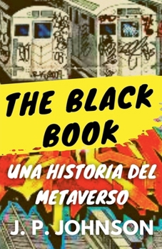 Paperback The Black Book. Una Historia del Metaverso. [Spanish] Book