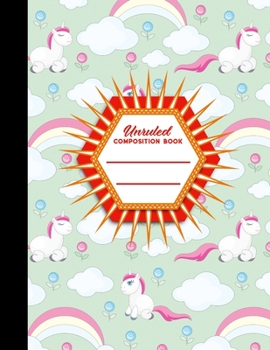 Paperback Unruled Composition Book: Blank Unruled Notebook, Unruled Notebook, Unlined Scratch Pad, Cute Unicorns Cover, 8.5" x 11", 100 pages Book