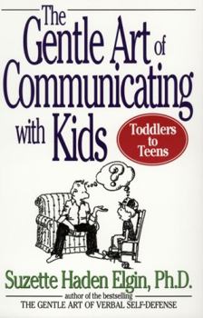 Paperback The Gentle Art of Communicating with Kids Book