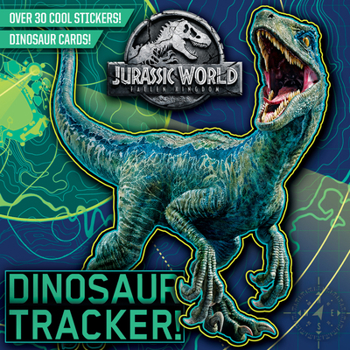 Paperback Dinosaur Tracker! (Jurassic World: Fallen Kingdom) Book
