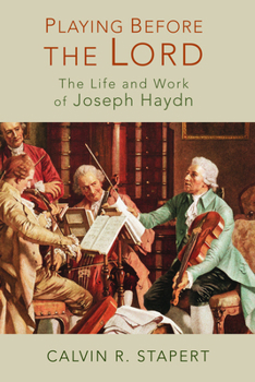 Paperback Playing Before the Lord: The Life and Work of Joseph Haydn Book