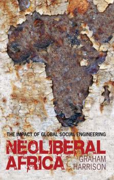 Paperback Neoliberal Africa Book