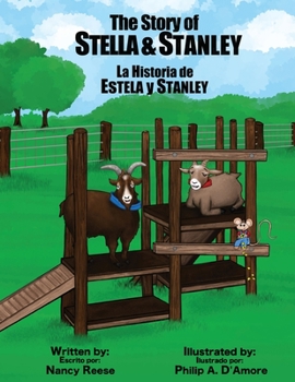 Paperback The Story of Stella & Stanley: The true story about a mother goat and her son, Stanley Book