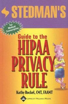 Paperback Stedman's Guide to the HIPAA Privacy Rule [With CDROM] Book