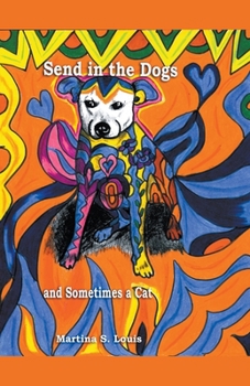 Paperback Send in the Dogs and Sometimes a Cat Book