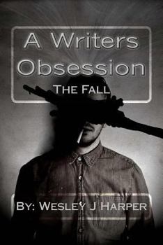 Paperback A Writers Obsession: The Fall Book