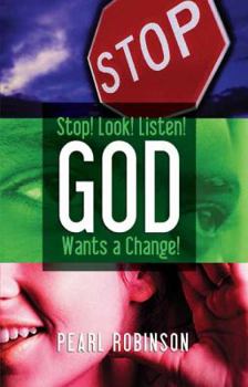 Paperback Stop! Look! Listen! God Wants a Change Book