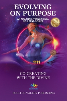 Paperback Evolving on Purpose: Co-creating with the Divine Book