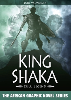 Hardcover King Shaka: Zulu Legend Book