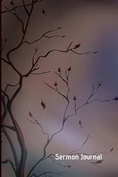 Sermon Journal: 6 X 9 - 124 Pages - Sermon Journal (Religion & Spirituality)