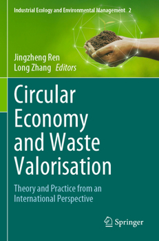Paperback Circular Economy and Waste Valorisation: Theory and Practice from an International Perspective Book