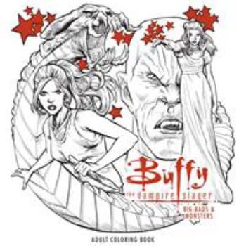 Paperback Buffy the Vampire Slayer: Big Bads & Monsters Adult Coloring Book