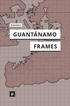Paperback Guantánamo Frames Book