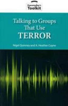 Paperback Talking to Groups That Use Terror Book