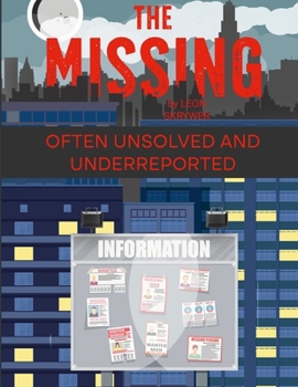 Paperback The Missing: A Novel by Leon Skrywer Book