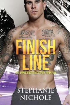 Finish Line - Book #5 of the James Brothers