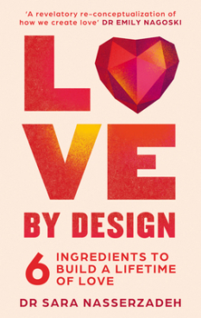 Paperback Thorsons Love by Design 6 Ingredients to Build a Lifetime of Love. Book