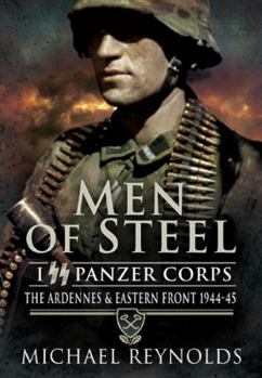 Paperback Men of Steel: The Ardennes and Eastern Front 1944-45 Book