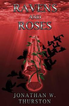 Ravens and Roses - Book #3 of the Spirit Sword Saga